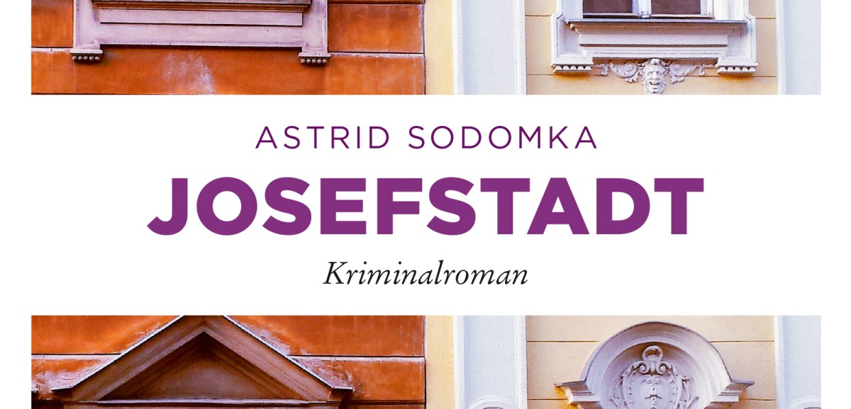 : Kriminalroman "Josefstadt" von Astrid Sodomka © emons: